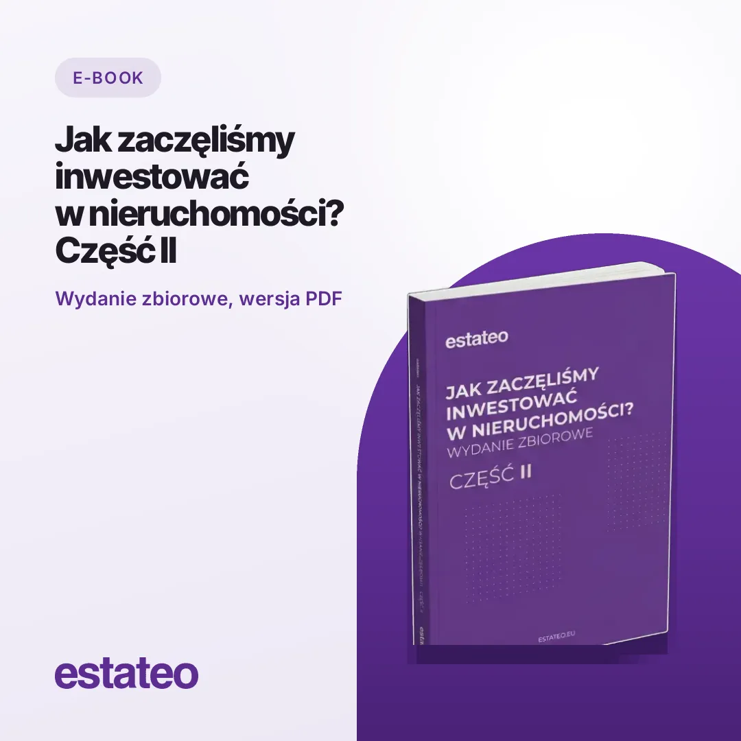 II część książki Jak zaczęliśmy inwestować w nieruchomości: Wydanie Zbiorowe (eBook)