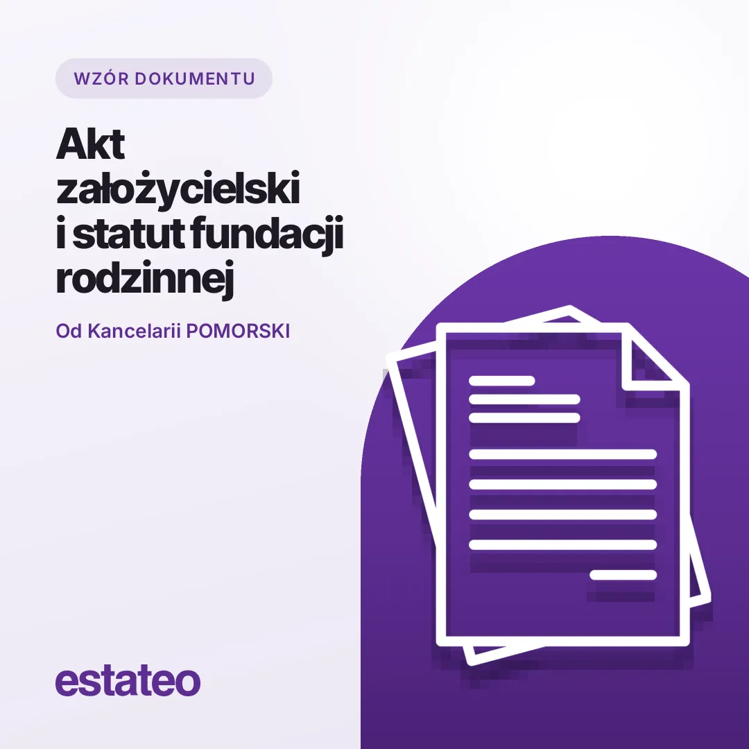 WZÓR: Akt założycielski oraz statut fundacji rodzinnej